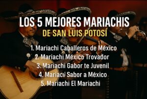 Los 5 mejores mariachis de San Luis Potosí en 2025: tradición, talento y orgullo potosino 